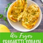 air fryer spaghetti squash with text overlay PIN.