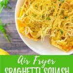air fryer spaghetti squash with text overlay PIN.