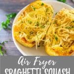 air fryer spaghetti squash with text overlay PIN.