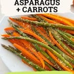 Roasted carrots and asparagus PIN.