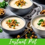 Instant Pot Cauliflower Soup PIN.