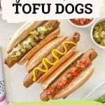 Tofu hot dogs PIN.