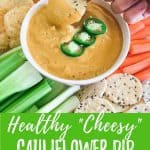 cauliflower cheese dip PIN image with text overlay.