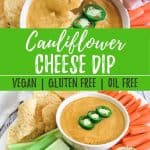 cauliflower cheese dip PIN image with text overlay.